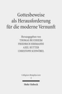 Gottesbeweise als Herausforderung für die moderne Vernunft (Collegium Metaphysicum CM 4) （2. Aufl. 2017. XI, 630 S. 232 mm）