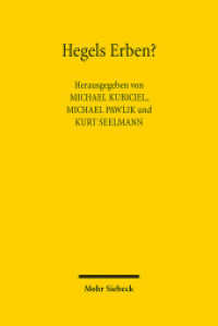 Hegels Erben? : Strafrechtliche Hegelianer vom 19. bis zum 21. Jahrhundert （2017. XII, 323 S. 241 mm）