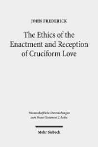 The Ethics of the Enactment and Reception of Cruciform Love : A Comparative Lexical, Conceptual, Exegetical, and Theological Study of Colossians 3:1-17. Dissertationsschrift (Wissenschaftliche Untersuchungen zum Neuen Testament 2. Reihe 487) （2019. XV, 266 S. 234 mm）