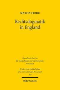 Rechtsdogmatik in England : Dissertationsschrift (Studien zum ausländischen und internationalen Privatrecht / StudIPR 393) （2017. XIII, 342 S. 236 mm）
