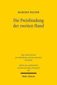 Die Preisbindung der zweiten Hand (Studien zum ausländischen und internationalen Privatrecht / StudIPR 386) （2017. XXV, 399 S. 238 mm）
