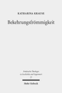 Bekehrungsfrömmigkeit : Historische und kultursoziologische Perspektiven auf eine Gestalt gelebter Religion. Dissertationsschrift (Praktische Theologie in Geschichte und Gegenwart / PThGG 23) （2018. XII, 357 S. 233 mm）