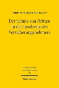 Der Schutz von Dritten in der Insolvenz des Versicherungsnehmers : Versuch einer Systembildung. Dissertationsschrift (Veröffentlichungen zum Verfahrensrecht / VVerfR 148) （2018. XXXIII, 402 S. 233 mm）