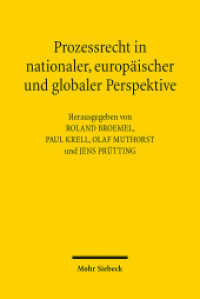 Prozessrecht in nationaler, europäischer und globaler Perspektive （2017. VIII, 309 S. 230 mm）