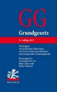 Grundgesetz (GG) : Textausgabe mit sämtlichen Änderungen und weitere Texte zum deutschen und europäischen Verfassungsrecht