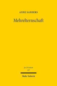 Mehrelternschaft : Habilitationsschrift (Jus Privatum 227) （2018. XXIV, 511 S. 237 mm）