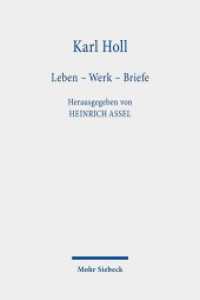 Karl Holl : Leben - Werk - Briefe （2021. VI, 499 S. 232 mm）