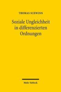 Soziale Ungleichheit in differenzierten Ordnungen : Zur Wechselwirkung zweier Strukturprinzipien （2018. VI, 275 S. 234 mm）