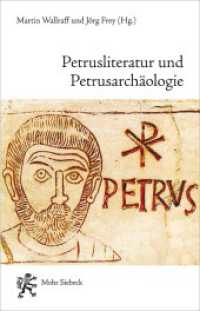 Petrusliteratur und Petrusarchäologie : Römische Begegnungen (Rom und Protestantismus - Schriften des Melanchthon-Zentrums in Rom 4) （2020. VI, 315 S. 226 mm）