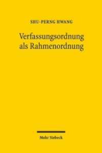 Verfassungsordnung als Rahmenordnung : Eine kritische Untersuchung zum Materialisierungsansatz im Verfassungsrecht aus rahmenorientierter Perspektive （2018. XI, 250 S. 228 mm）