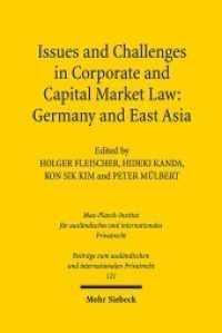 神田秀樹（共）編／会社法・資本市場法の論点と課題：ドイツと東アジア<br>Issues and Challenges in Corporate and Capital Market Law: Germany and East Asia (Beiträge zum ausländischen und internationalen Privatrecht 121) （2018. X, 286 S. 243 mm）