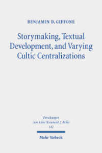 Storymaking, Textual Development, and Varying Cultic Centralizations : Gathering and Fitting Unhewn Stones. Dissertationsschrift (Forschungen zum Alten Testament 2. Reihe 142) （2023. XVIII, 269 S.）