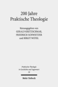 200 Jahre Praktische Theologie : Fallstudien zur Geschichte der Disziplin an der Universität Tübingen (Praktische Theologie in Geschichte und Gegenwart / PThGG 28) （2018. VI, 204 S. 234 mm）