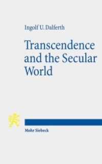 Transcendence and the Secular World : Life in Orientation to Ultimate Presence （2. Aufl. 2018. XVIII, 284 S. 181 mm）