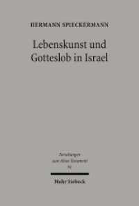 Lebenskunst und Gotteslob in Israel : Anregungen aus Psalter und Weisheit für die Theologie (Forschungen zum Alten Testament / FAT 91) （Unveränderte Studienausgabe 2018; Erstausgabe. 2018. X, 500 S. 23）