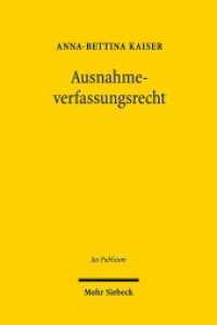 Ausnahmeverfassungsrecht : Habilitationsschrift (Jus Publicum 285) （2020. XV, 416 S. 239 mm）