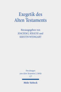 Exegetik des Alten Testaments : Bausteine für eine Theorie der Exegese (Forschungen zum Alten Testament. 2. Reihe / FAT II 127) （2021. VIII, 287 S. 232 mm）