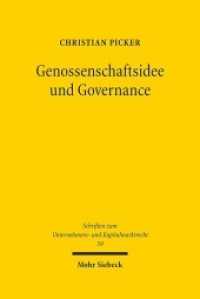 Genossenschaftsidee und Governance : Habilitationsschrift (Schriften zum Unternehmens- und Kapitalmarktrecht SchrUKmR 59) （2019. XXII, 561 S. 237 mm）
