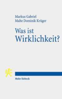 Ｍ．ガブリエル共著／現実とは何か？：新実在論と解釈学的神学の対話<br>Was ist Wirklichkeit? : Neuer Realismus und Hermeneutische Theologie （2018. VIII, 124 S. 182 mm）