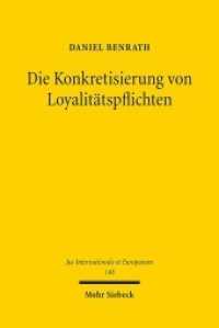 Die Konkretisierung von Loyalitätspflichten : Strukturen und Werkzeuge der Konkretisierung von Verfahrensregelungen in der EU durch den Grundsatz der loyalen Zusammenarbeit. Dissertationsschrift (Jus Internationale et Europaeum / JusIntEu 148) （2019. XXVI, 658 S. 233 mm）