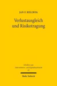 Verlustausgleich und Risikotragung : Schuldrechtliches Risikokapital und der bankaufsichtsrechtliche Eigenmittelbegriff. Dissertationsschrift (Schriften zum Unternehmens- und Kapitalmarktrecht SchrUKmR 63) （2019. XXXIV, 579 S. 243 mm）