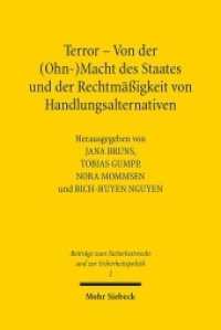 Terror - Von der (Ohn-)Macht des Staates und der Rechtmäßigkeit von Handlungsalternativen (Beiträge zum Sicherheitsrecht und zur Sicherheitspolitik / SRSP 2) （2019. VIII, 171 S. 234 mm）