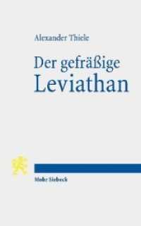 Der gefräßige Leviathan : Entstehung, Ausbreitung und Zukunft des modernen Staates （2019. IX, 360 S. 181 cm）