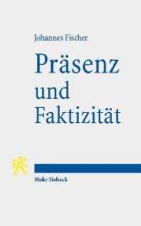 Präsenz und Faktizität : Über Moral und Religion （2019. IX, 312 S. 181 cm）