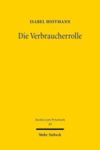 Die "Verbraucherrolle" : Zur Frage nach den maßgeblichen Kriterien im materiellen Recht und im Prozessrecht. Dissertationsschrift (Studien zum Privatrecht StudPriv 89) （2019. XXIII, 223 S. 233 mm）
