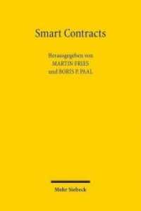 Smart Contracts : Schlaue Verträge? （2019. VIII, 142 S. 231 mm）