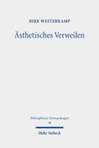 Ästhetisches Verweilen (Philosophische Untersuchungen 48) （2019. IX, 173 S. 243 mm）