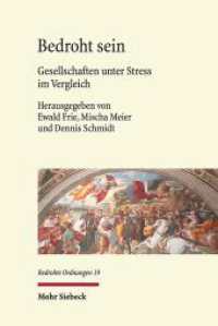 Bedroht sein : Gesellschaften unter Stress im Vergleich (Bedrohte Ordnungen / BedrO 19) （2023. VIII, 248 S.）