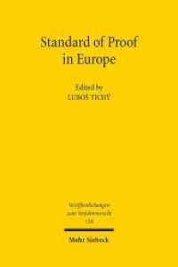 Standard of Proof in Europe (Veröffentlichungen zum Verfahrensrecht / VVerfR 158) （2019. VIII, 323 p. 232 mm）