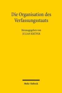Die Organisation des Verfassungsstaats : Festschrift für Martin Morlok zum 70. Geburtstag （2019. XV, 687 S. 240 mm）