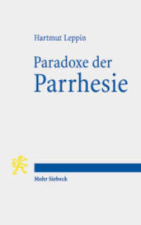 Paradoxe der Parrhesie : Eine antike Wortgeschichte (Tria Corda) （2022. VIII, 263 S.）
