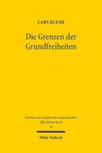 Die Grenzen der Grundfreiheiten : Dissertationsschrift (Studien zum europäischen und deutschen Öffentlichen Recht / EuDÖR 28) （2020. XX, 476 S. 233 mm）