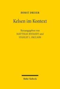 Kelsen im Kontext : Beiträge zum Werk Hans Kelsens und geistesverwandter Autoren （2019. XIV, 453 S. 238 mm）
