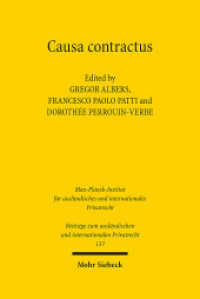 Causa contractus (Beiträge zum ausländischen und internationalen Privatrecht BtrIPR 137) （2022. XX, 928 S.）