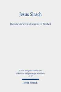Jesus Sirach, Jüdisches Gesetz und kosmische Weisheit (Scripta Antiquitatis Posterioris ad Ethicam Religionemque pertinentia XLIV) （2023. XX, 518 S.）