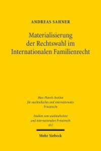 Materialisierung der Rechtswahl im Internationalen Familienrecht : Zur Bedeutung des Schwächerenschutzes im Europäischen Kollisionsrecht. Dissertationsschrift (Studien zum ausländischen und internationalen Privatrecht / StudIPR 432) （2020. XXVII, 522 S. 239 mm）