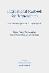 International Yearbook for Hermeneutics / Internationales Jahrbuch für Hermeneutik Vol.18 : Focus: Ways of Hermeneutics / Schwerpunkt: Wege der Hermeneutik (International Yearbook for Hermeneutics 18) （2019. VI, 260 S. 233 mm）