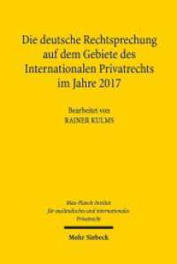 Die deutsche Rechtsprechung auf dem Gebiete des Internationalen Privatrechts im Jahre 2017 (Die deutsche Rechtsprechung auf dem Gebiete des Internatio