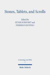 Stones, Tablets, and Scrolls : Periods of the Formation of the Bible (Archaeology and Bible 3) （2020. XVI, 576 S. 233 mm）