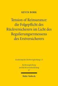 Tension of Reinsurance: die Folgepflicht des Rückversicherers im Licht des Regulierungsermessens des Erstversicherers : Dissertationsschrift (Rechtsvergleichung und Rechtsvereinheitlichung / RuR) （2020. XXIII, 406 S. 243 mm）