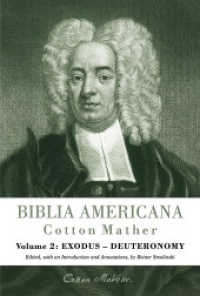 Biblia Americana Vol.2 : America's First Bible Commentary. A Synoptic Commentary on the Old and New Testaments. Exodus - Deuteronomy （2019. XXII, 1461 S. 242 mm）
