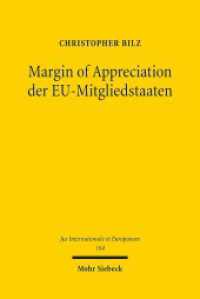 Margin of Appreciation der EU-Mitgliedstaaten (Jus Internationale et Europaeum / JusIntEu 164) （2020. XXIV, 426 S. 232 mm）