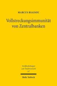 Vollstreckungsimmunität von Zentralbanken : Dissertationsschrift (Veröffentlichungen zum Verfahrensrecht / VVerfR 167) （2020. XXIII, 441 S. 231 mm）