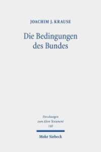 Die Bedingungen des Bundes : Studien zur konditionalen Struktur alttestamentlicher Bundeskonzeptionen. Habilitationsschrift (Forschungen zum Alten Testament / FAT 140) （2020. X, 264 S. 241 mm）