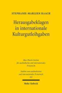 Herausgabeklagen in internationale Kulturgutleihgaben : Dissertationsschrift (Studien zum ausländischen und internationalen Privatrecht / StudIPR 445) （2020. XXIV, 308 S. 232 mm）