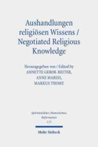 Aushandlungen religiösen Wissens - Negotiated Religious Knowledge (Spätmittelalter, Humanismus, Reformation / Studies in the Late Middle Ages, Humanism and the Reformatio) （2020. VIII, 274 S. 238 mm）